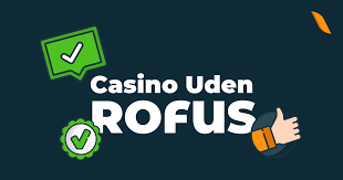Bedste Casino Uden RoFUS - Spil Uden Bekymringer