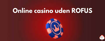 Casino Uden Om Rufus Oplev Spilverdenen Uden Begrænsninger