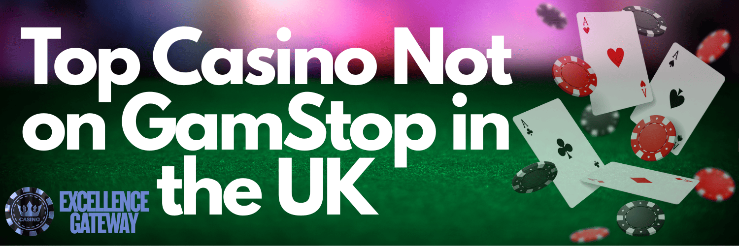 Casinos Not on Gamstop A Comprehensive Guide