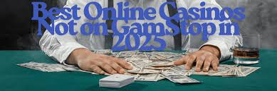 Exploring Casinos Not Registered on Gamstop 1791466191