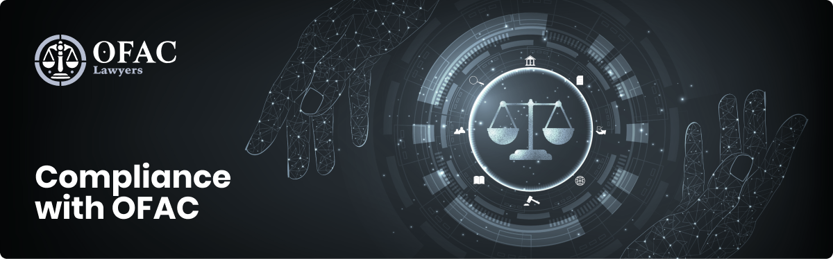 Legal Consultation for OFAC Compliance What You Need to Know