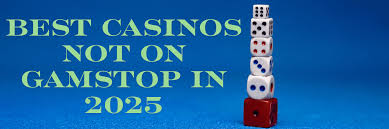 Not on Gamstop Casinos The Ultimate Guide for Players