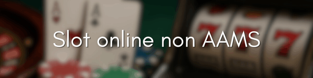 Online Casino Non AAMS Scopri i Vantaggi e Rischi