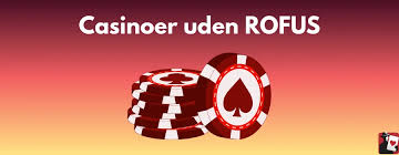 Oplev Dansk Casino Uden Om Rufus Spil Trygt og Sikkert