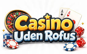 Udenlandske Casinoer Uden ROFUS En Indsigt i Spilmulighederne